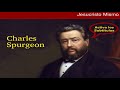 ¿Quién es Jesucristo? - Charles Spurgeon