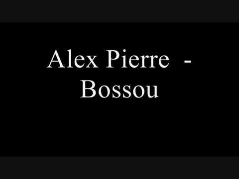 Alex Pierre Bossou - YouTube