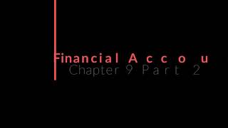 Financial Accounting - Chapter 9 Part 2 - Fixed Assets