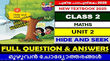 CLASS2| HIDE AND SEEK|UNIT 2|MATHS |പുതിയ TEXTBOOK 2025|FULL CHAPTER|ANSWERS |KERALA SYLLABUS|SCERT