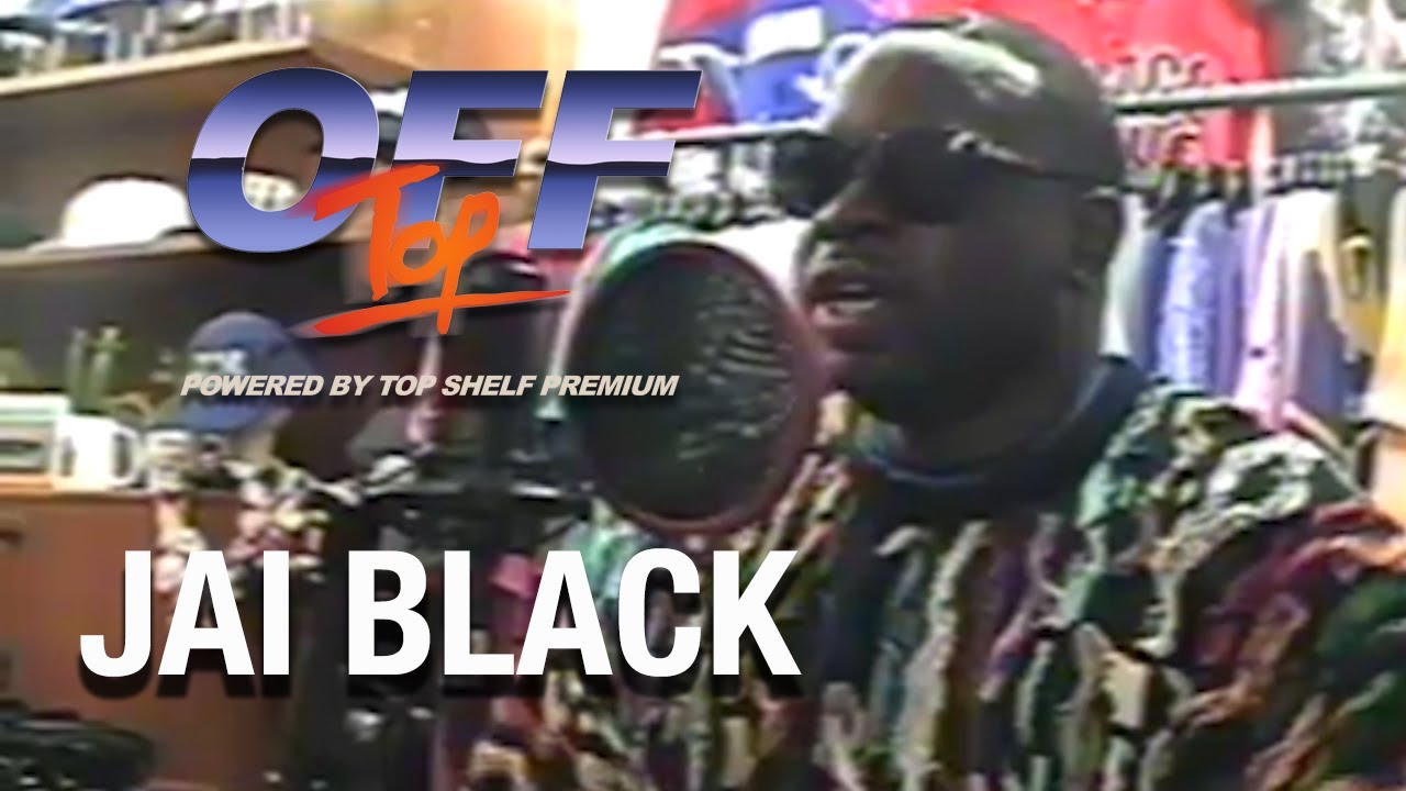 Sleduj Jai Black - "Off Top" Freestyle (Top Shelf Premium) na YouTube Sleduj Jai Black - "Off Top" Freestyle (Top Shelf Premium) na YouTube