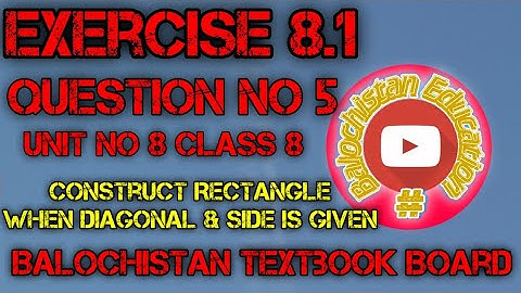 Exercise 8.1 Q.no 5 / Unit no 8 Practical Geometry Class 8 /Balochistan Board /Balochistan education