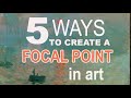 5 WAYS to Create a Focal Point in Art (2020)