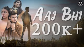 Video thumbnail of "Aaj Bhi [Cover 2021] - Vishal Mishra | Omkar | Vishu Aayushi"