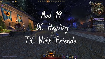 Neverwinter Mod 19 DC Healing TiC With Friends