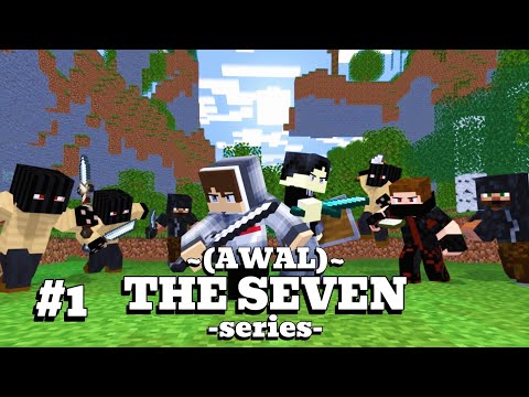 AWAL - THE SEVEN [#01] - Minecraft Animation Indonesia