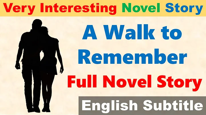 A Walk to Remember #Full 📗 Learn English Through Novel Story