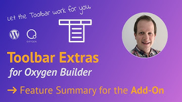 Faster Workflow with Oxygen Builder and its Toolbar Extras Add-On Plugin