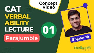 CAT Verbal Ability Lecture 01 | CAT Parajumbles  Basic Concepts (Live Bodhee Prep CAT VARC Lecture)