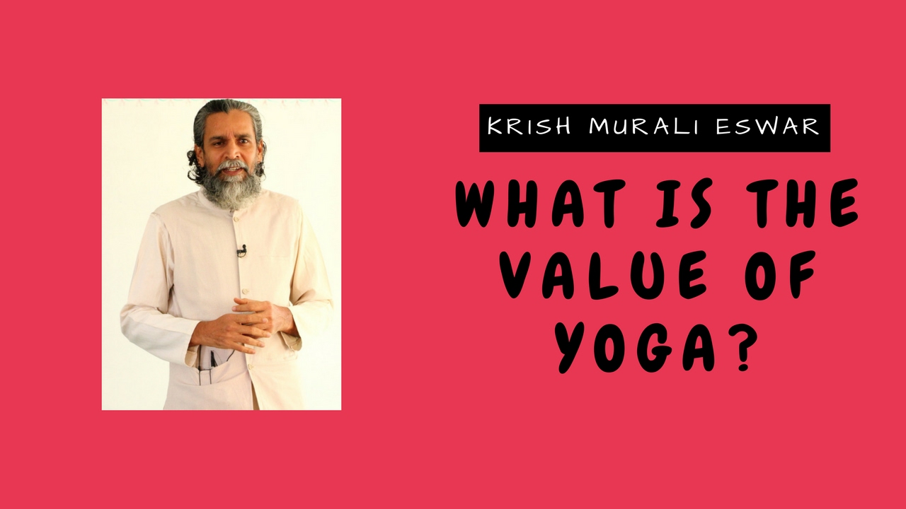 Value Of Yoga, Value of Yoga in Our Life, Therapeutic Value of Yoga introspection معنى