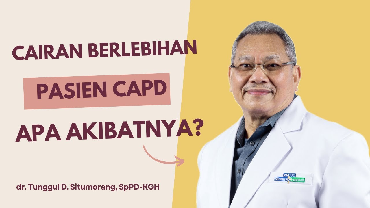 Kelebihan Cairan pada Pasien Peritoneal Dialisis (CAPD), Apa Akibatnya? | KPCDI