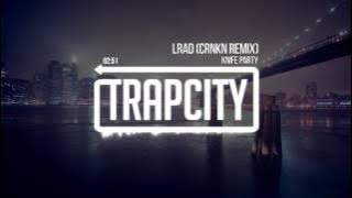 Knife Party - LRAD (CRNKN Remix)
