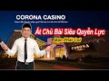 Ra Mắt Grand World Phú Quốc  Corona Resort & Casino Phú ...