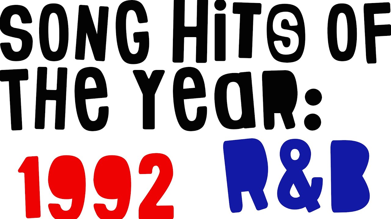 [ R&B ] SONG HITS OF THE YEAR 1992 YouTube