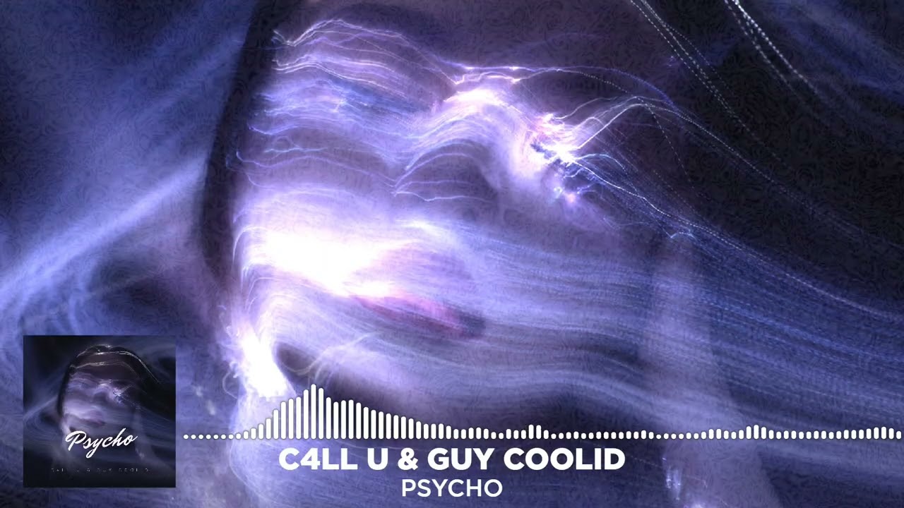 Ver C4LL U, Guy Coolid - Psycho (Official Visualizer) no YouTube Ver C4LL U, Guy Coolid - Psycho (Official Visualizer) no YouTube