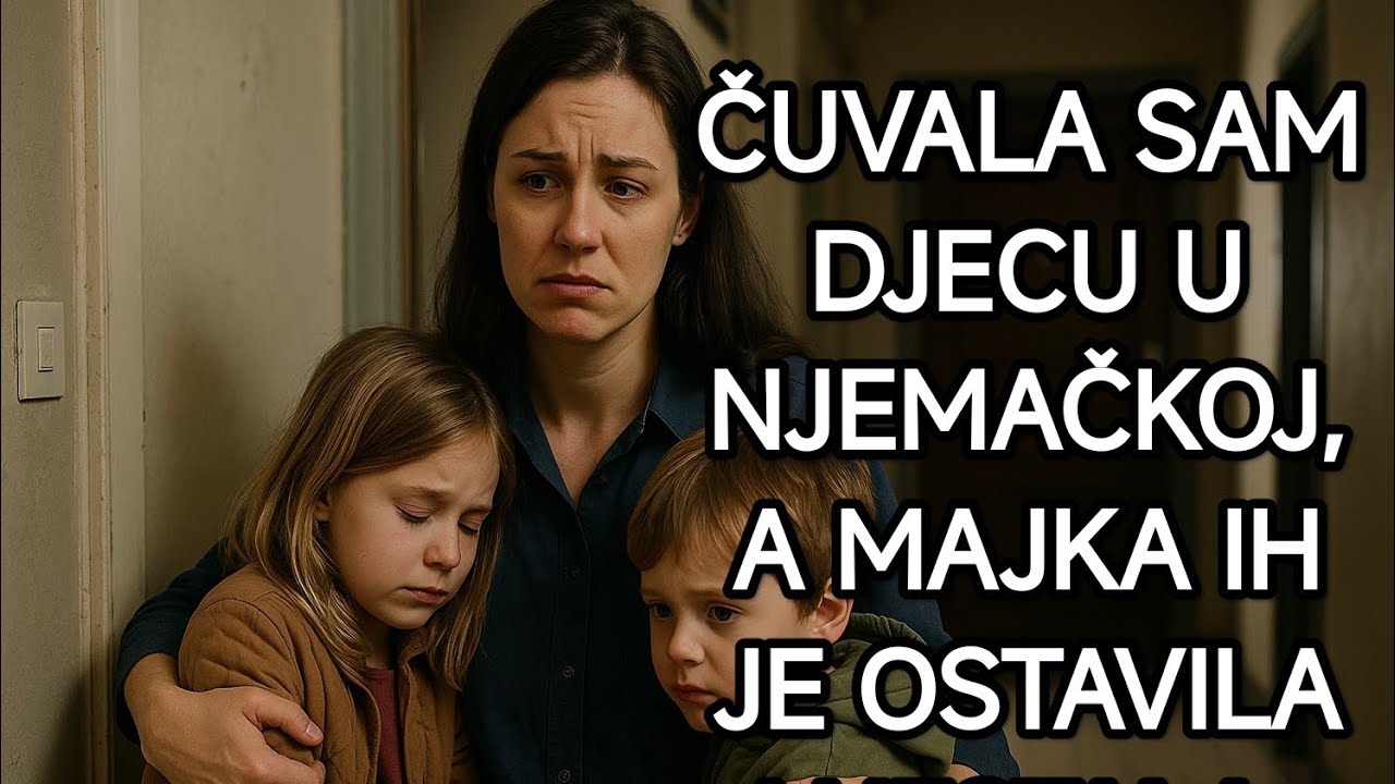 Čuvala sam djecu u Njemačkoj a majka ih je ostavila i nestala 