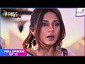 Bepannaah | Full Episode Ep. 12 | Aditya puts Zoya in a tight spot | Colors TV