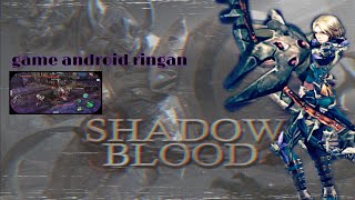 SHADOW BLOOD | game android ringan screenshot 2