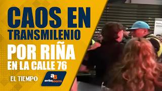 #ArribaBogotá 6 de mayo: Disturbios en U. Pedagógica por riña en TransMilenio | EL TIEMPO