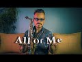 All of Me - John Legend | Faramarz Nivpur