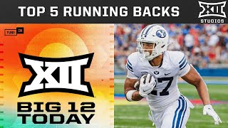 James & Ari Pick the Top 5 Running Backs | Big 12 Today