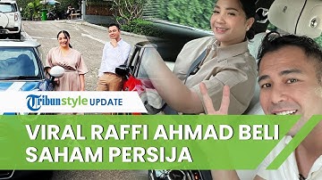 Viral Video Raffi Ahmad Beli Saham Persija seusai The Jakmania Nyanyi Yel yel 