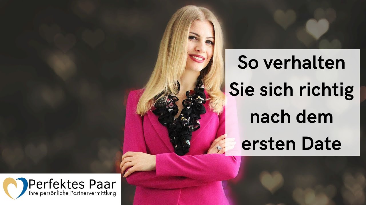 Was Denken Männer Nach Dem Ersten Date 🥰🇩🇪🇺🇦 So verhalten Sie sich richtig nach dem ersten Date