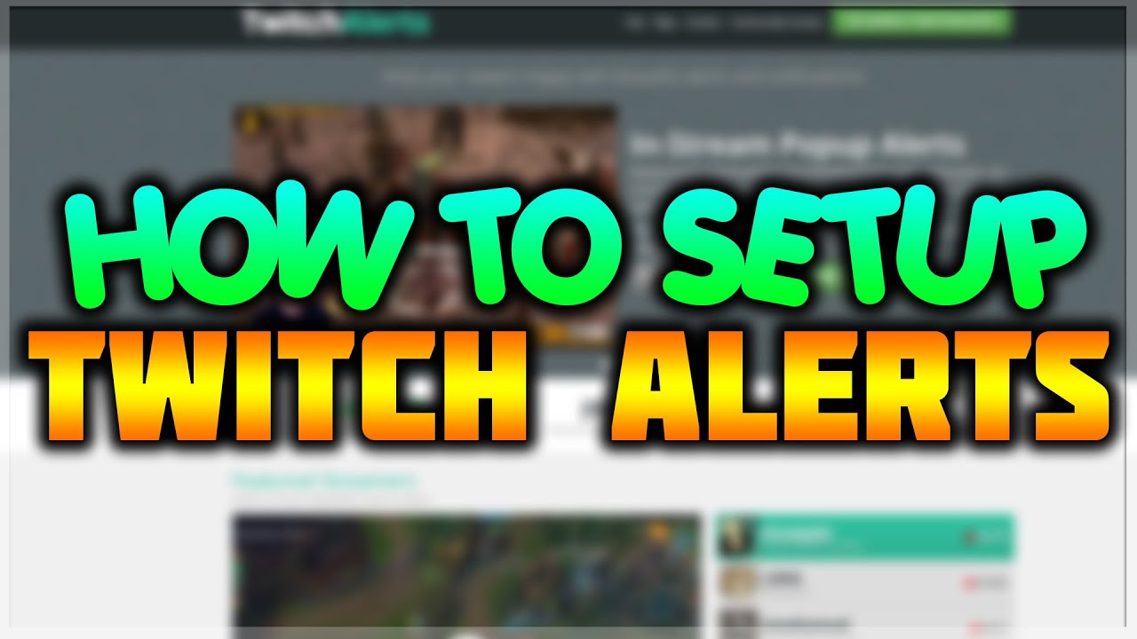 How To Setup Twitch Alerts With Xsplit Obs Follower Subscriber Donation Stream Notification Youtube