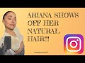 Ariana Grande shows off her natural hair ✨| Instagram Story