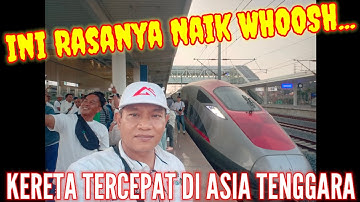 Naik WHOOSH Kereta Cepat Jakarta Bandung