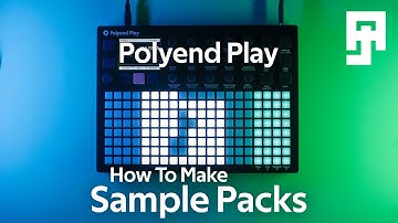 Polyend Play 1.4.1 : How To Make Your Own Sample Packs! Beginner Friendly Tutorial