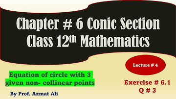 Chapter # 6 Conic Section|| Exercise # 6.1, Q # 3||Equation of circle ||Class 12th (XII Year) Math