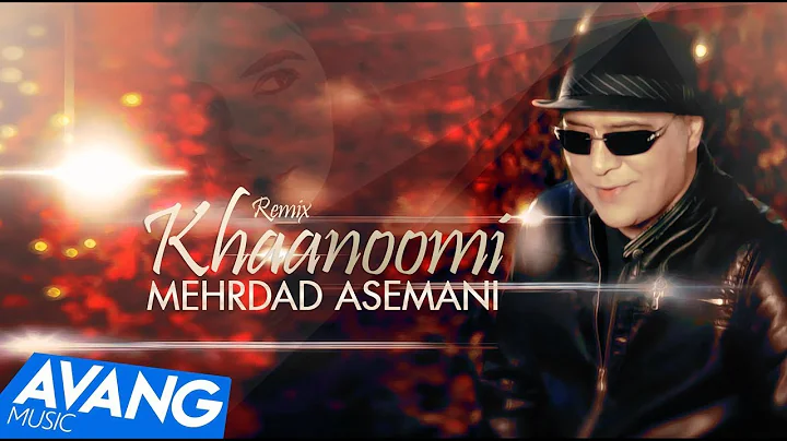 Mehrdad Asemani - Khanoomi Remix OFFICIAL VIDEO HD