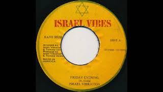 Israel Vibration - Friday Evening / Evening Dub