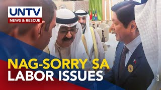 Crown Prince ng Kuwait, humingi ng paumanhin sa PH kaugnay ng kinakaharap na labor issues - PBBM