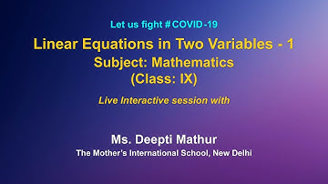 Live Interaction  on PMeVIDYA:  Linear Equation in Two Variables-1   Subject: Mathematics  Class: IX