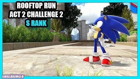 Sonic X Shadow Generations Rooftop Run Act 2 Challenge 2 S Rank Guide