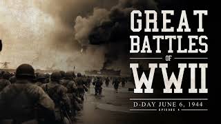 Great Battles of WWII: D-Day | Full World War 2 Documentary