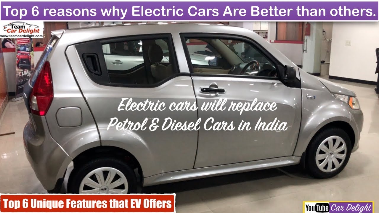 Top 6 Reason To Electric Cars In India Unique Features Top 6 Reason To Electric Cars In India Unique Features Of