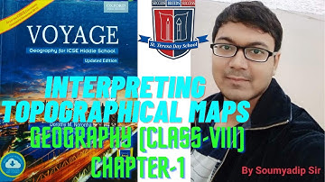 Geography ( Class- VIII), Chapter-1 Interpreting Topographical Maps