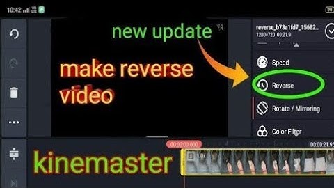 How to reverse video in  1 seconds on KineMaster.