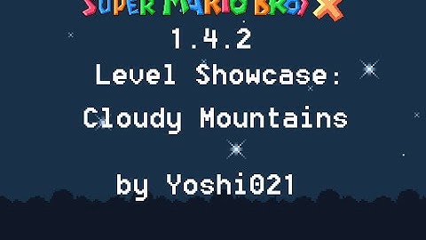 SMBX 1.4.2 Level: Cloudy Montains by Yoshi021