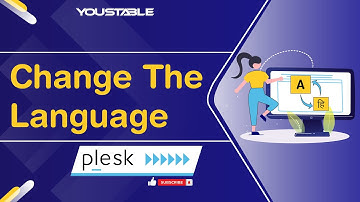 How to Change The Language of The Plesk Panel | YouStable