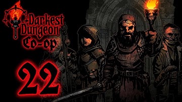 CO-OP Darkest Dungeon [Part 22] - Darkest Dungeons & Dragons