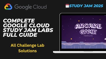 Complete Google Cloud Study Jam Labs Full Guide⚡ | All Challenge Lab Solutions + Sheet Guide