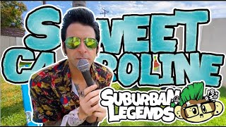 SUBURBAN LEGENDS :: Sweet Caroline Live COVER :: From the SL Vault Resimi