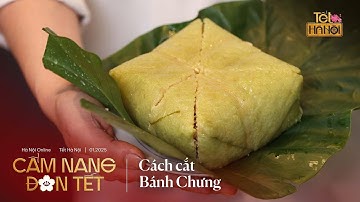 Cách cắt Bánh Chưng bằng lạt, đều tăm tắp, không lồi nhân | Cẩm nang đón Tết 2025