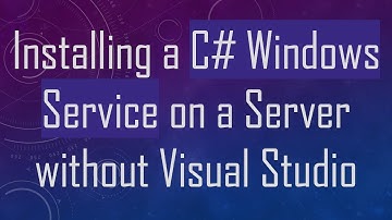 Installing a C# Windows Service on a Server without Visual Studio