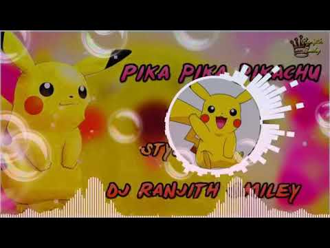 PiKA PiKA PiKACHU DJ Song 