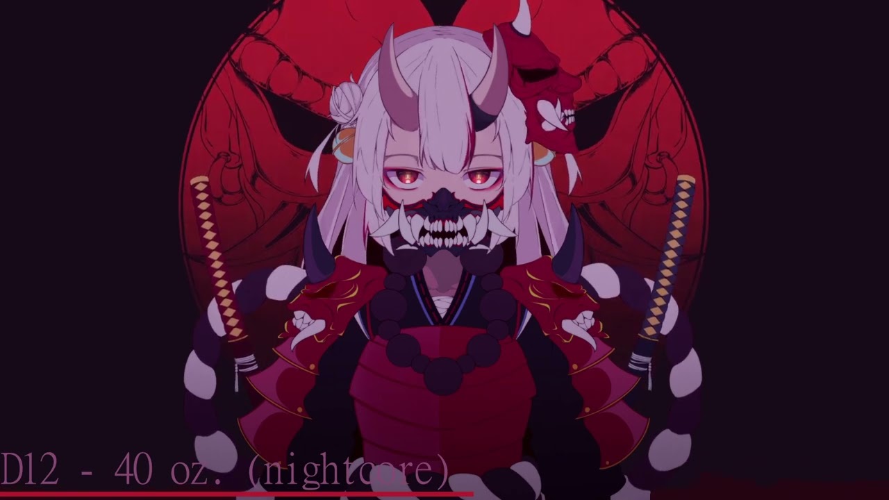D12 - 40 oz. | (nightcore)